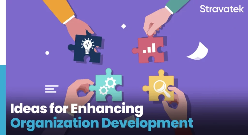 10 HR Ideas for Enhancing Organization Development