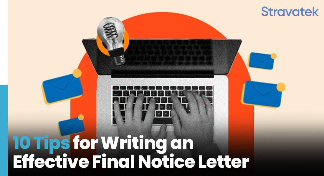 10 Tips for Writing an Effective Final Notice Letter