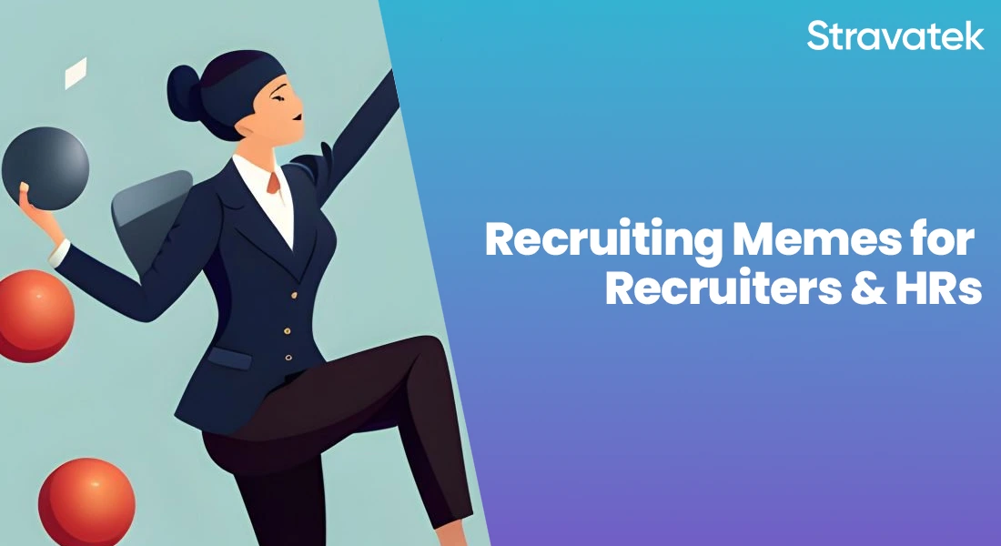 Top 15 Recruiting Memes for Recruiters & HRs