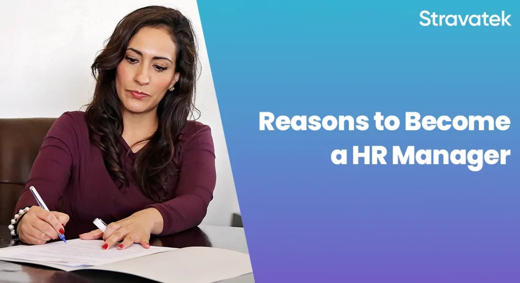 Top 7 Reasons to Become a HR Manager