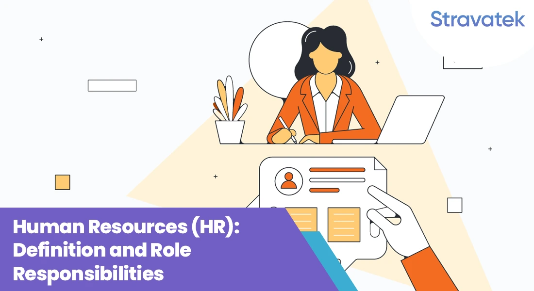 Human Resources (HR) Definition and Role Responsibilities